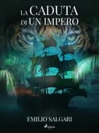 La caduta di un impero af Emilio Salgari