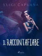 Il raccontafiabe af Luigi Capuana
