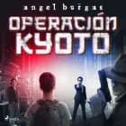 Operación Kyoto af Angel Burgas