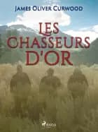 Les Chasseurs d'or