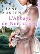 L'Abbaye de Northanger af Jane Austen