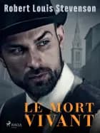 Le Mort vivant