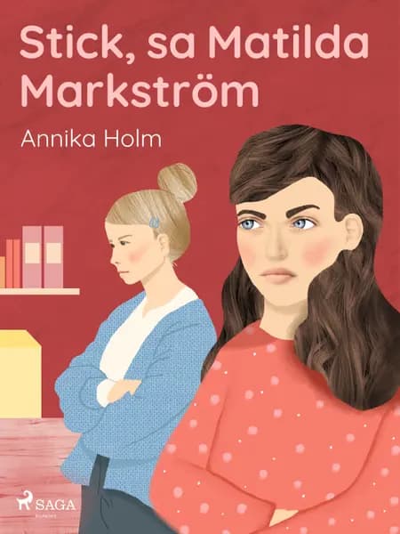 Stick, sa Matilda Markström af Annika Holm