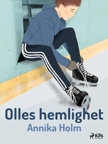 Olles hemlighet af Annika Holm
