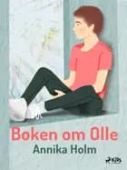 Boken om Olle af Annika Holm