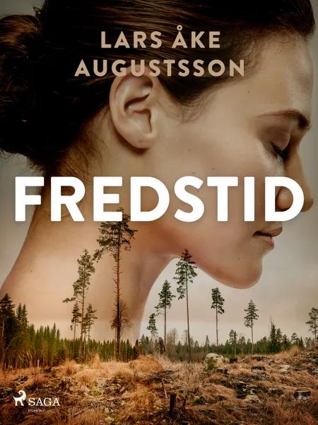 Fredstid af Lars Åke Augustsson