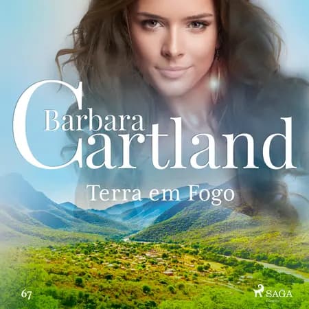 Terra em Fogo (A Eterna Coleção de Barbara Cartland 67) af Barbara Cartland