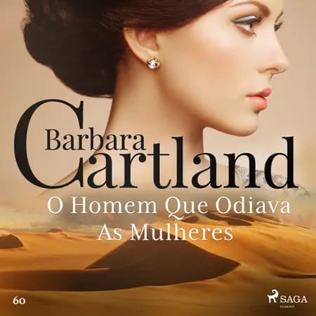 O Homem Que Odiava As Mulheres (A Eterna Coleção de Barbara Cartland 60) af Barbara Cartland