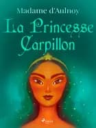 La Princesse Carpillon