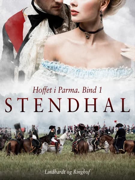 Hoffet i Parma. Bind 1 af Stendhal