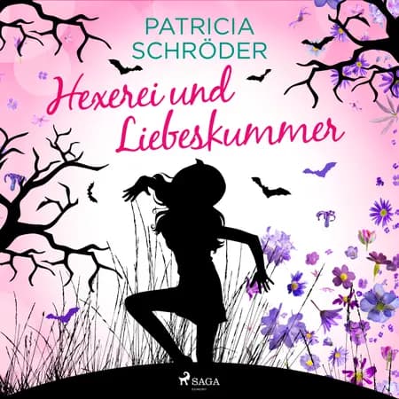 Hexerei und Liebeskummer af Patricia Schröder