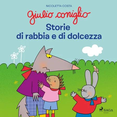 Giulio Coniglio - Storie di rabbia e di dolcezza af Nicoletta Costa