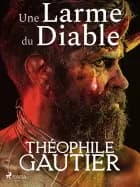 Une larme du diable