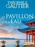 Le Pavillon sur l’eau