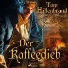 Der Kaffeedieb af Tom Hillenbrand