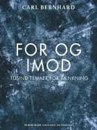 For og imod. Tusind temaer for tænkning