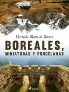 Boreales, miniaturas y porcelanas af Clorinda Matto de Turner