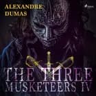 The Three Musketeers IV af Alexandre Dumas