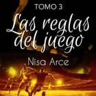 Las reglas del juego 3 af Nisa Arce