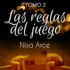Las reglas del juego 2 af Nisa Arce