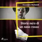 Storia nera di un naso rosso
