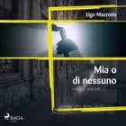 Mia o di nessuno af Ugo Mazzotta