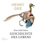 Eine (sehr) kurze geschichte des lebens