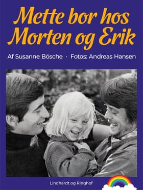 Mette bor hos Morten og Erik af Susanne Bösche
