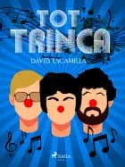 Tot trinca