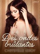 Des ondes brûlantes - Une nouvelle érotique