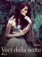 Voci della notte af Anna Zuccari
