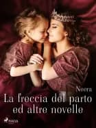 La freccia del parto ed altre novelle