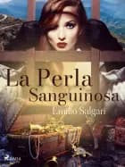 La Perla Sanguinosa