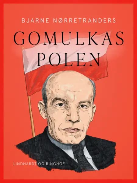 Gomulkas Polen af Bjarne Nørretranders