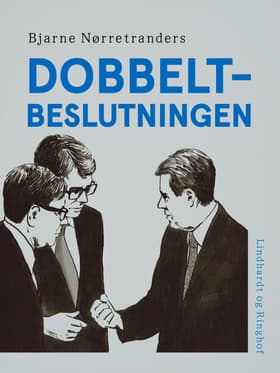 Dobbeltbeslutningen af Bjarne Nørretranders