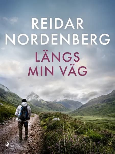 Längs min väg af Reidar Nordenberg