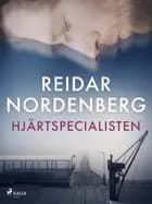 Hjärtspecialisten af Reidar Nordenberg