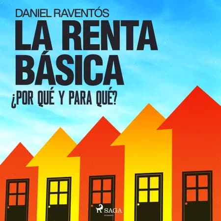 La renta básica, ¿por qué y para qué? af Daniel Raventós