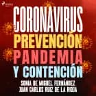 Coronavirus: Prevención, pandemia y contención af Juan Carlos Ruiz de la Rioja