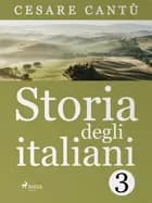 Storia degli italiani 3 af Cesare Cantù