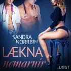 Læknanemarnir -  erótísk smásaga af Sandra Norrbin