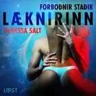 FORBOÐNIR STAÐIR : Læknirinn - Erótísk smásaga af Vanessa Salt