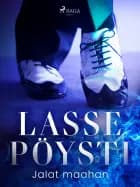 Jalat maahan af Lasse Pöysti