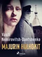 Majurin holhokit af Vasili Nemirovitsh-Dantshenko