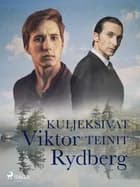 Kuljeksivat teinit af Viktor Rydberg