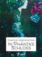 In Phanta's Schloß af Christian Morgenstern