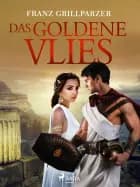 Das goldene Vlies af Franz Grillparzer