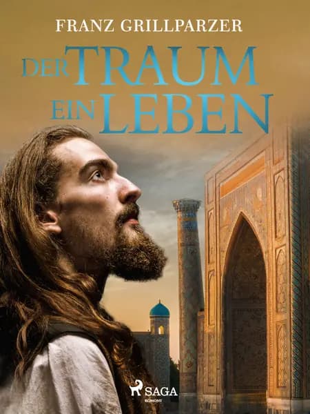 Der Traum ein Leben af Franz Grillparzer