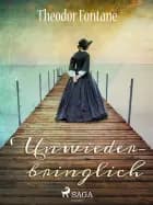 Unwiederbringlich af Theodor Fontane