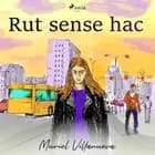 Rut sense hac af Muriel Villanueva